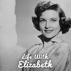 Life with Elizabeth