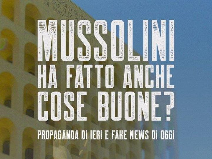 Mussolini ha fatto anche cose buone? Sky Documentaries sabato 25 marzo 2023